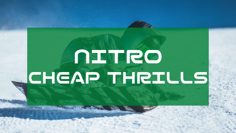 NITRO】CHEAP THRILLSの評価や感想は？型落ちや適正ジャンルも！｜Snowboard Hack